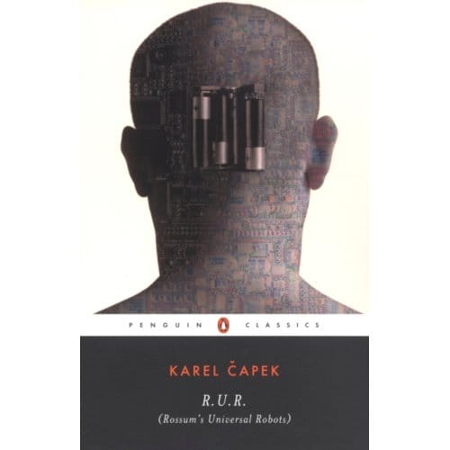 R.U.R. (Rossum's Universal Robots) - Penguin Classics - Karel Capek
