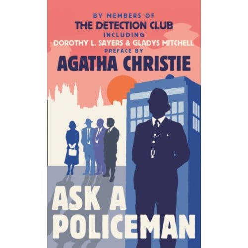 Ask A Policeman - The Detection Club