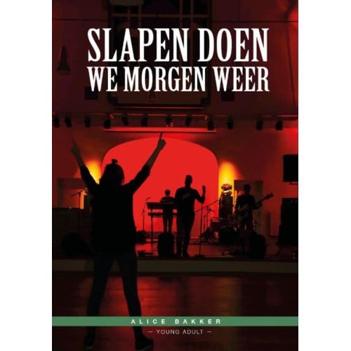 Slapen Doen We Morgen Weer - Alice Bakker