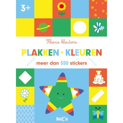 Plakken En Kleuren 3+ - Kleine Kleuters