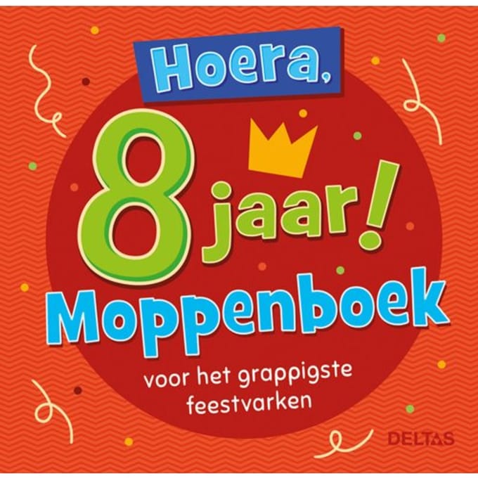 Hoera, 8 Jaar! Moppenboek Voor Het Grappigste Feestvarken - ZNU