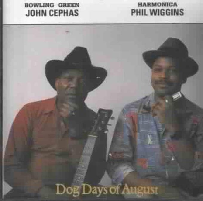 John Cephas & Phil Wiggins - Dog Days Of August (CD)