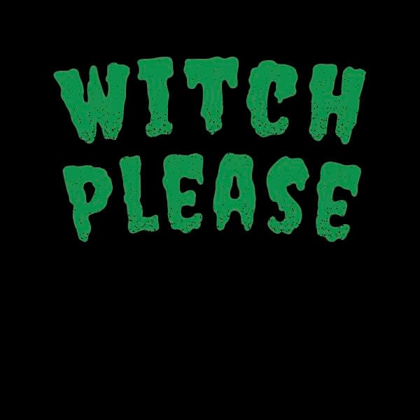 Witch Please Women's T-Shirt - Black - 3XL