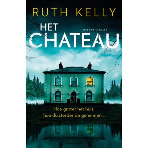 Het Chateau - Ruth Kelly