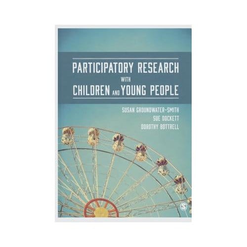 Participatory Research With Children And Young People - Groundwater-Smith