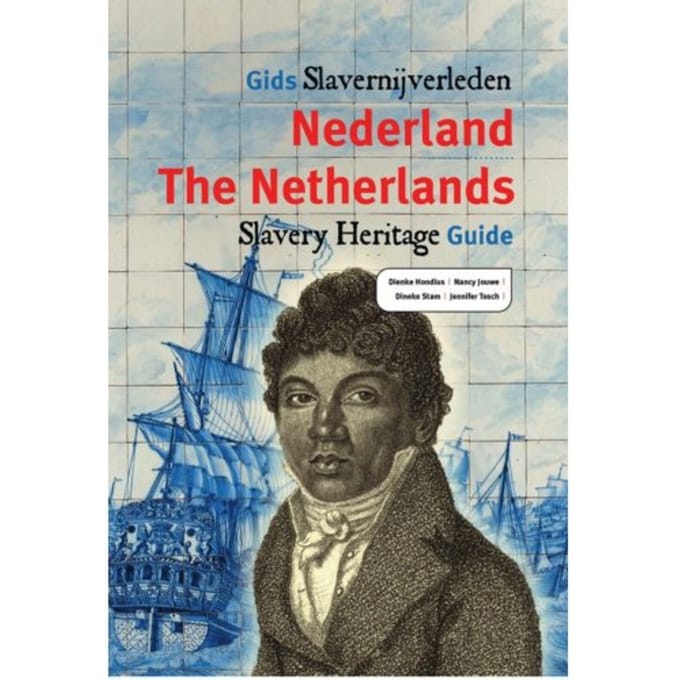 Gids Slavernijverleden Nederland - Dienke Hondius
