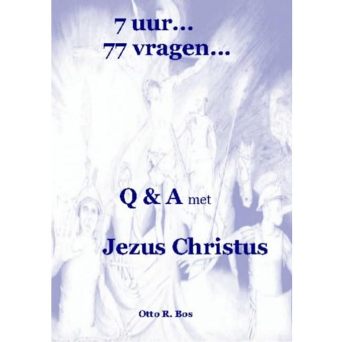 7 Uur...77 Vragen... - Otto Remmelt Bos