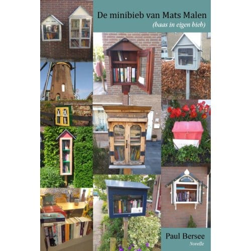 De Minibieb Van Mats Malen - Paul Bersee