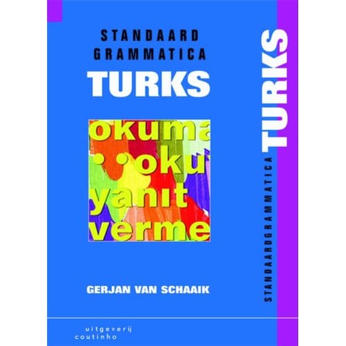 Standaardgrammatica Turks - G.J. van Schaaik