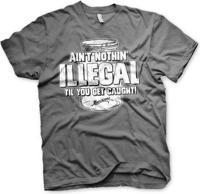 Moonshiners Heren Tshirt -S- Ain't Nothing Illegal Grijs