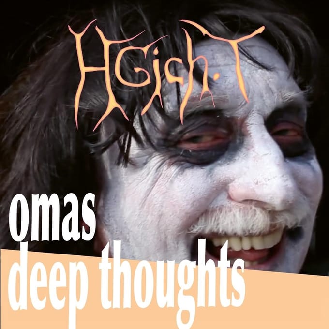 HGich.T - Omas Deep Thoughts (CD)