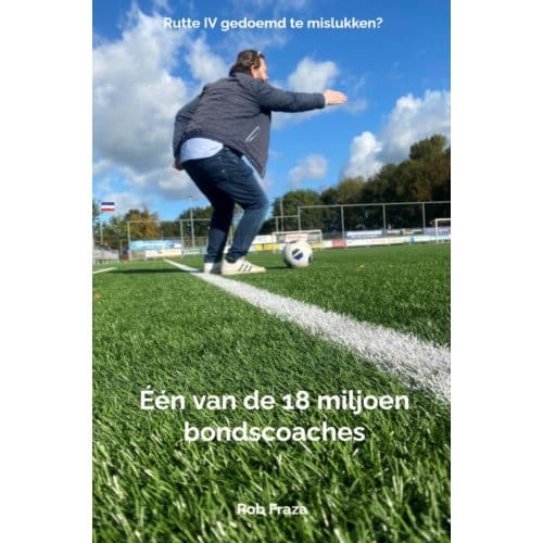 Één van de 18 miljoen bondscoaches - Rob Fraza