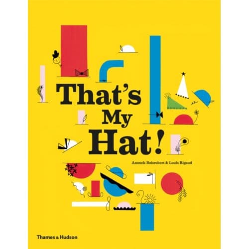 That's My Hat! - Anouck Boisrobert