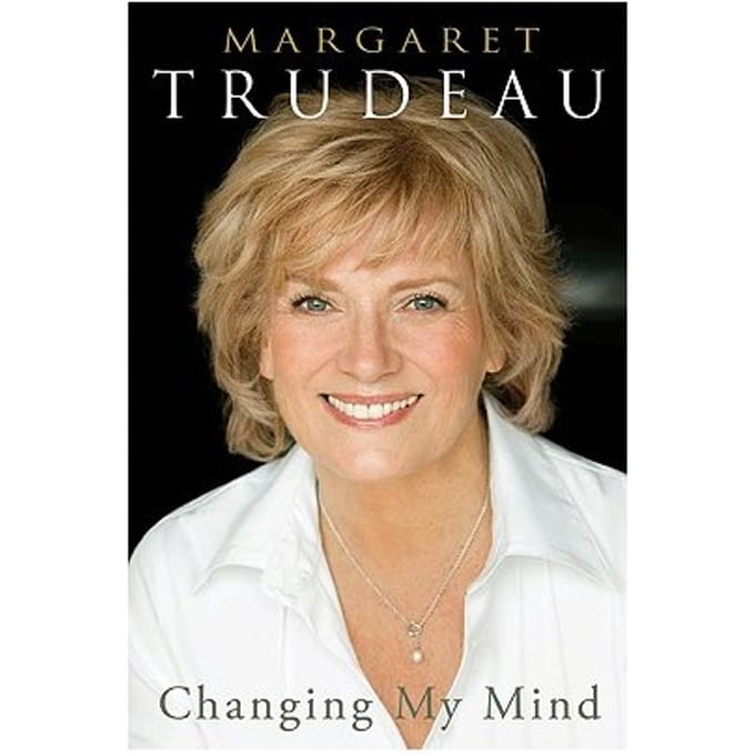 Changing My Mind - Margaret Trudeau