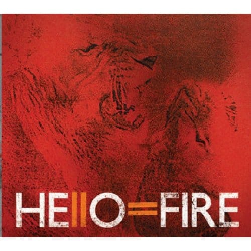 Hello=Fire - Hello=Fire (CD)