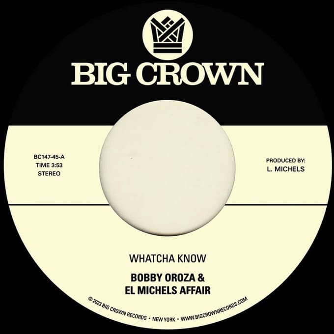 Bobby Oroza & El Michels Affair - Whatcha Know / Losing It (7" Single)