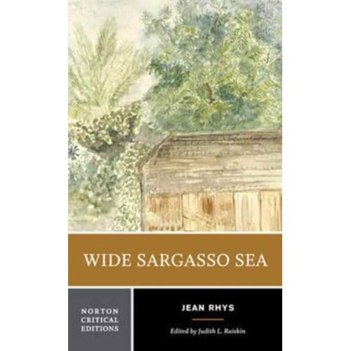 Wide Sargasso Sea - Norton Critical Edition - Jean Rhys