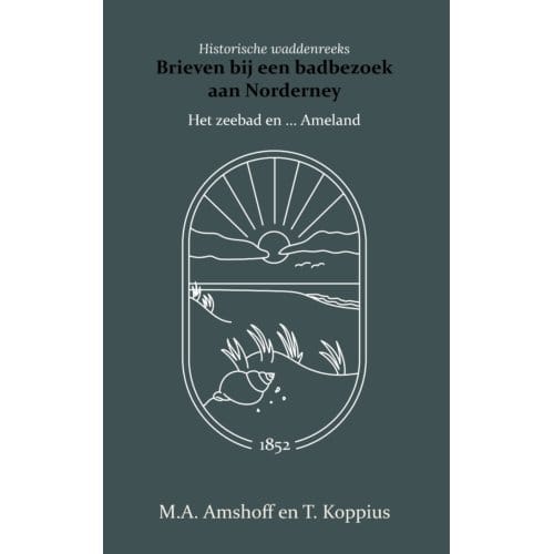 Brieven Bij Een Badbezoek Aan Norderney - M.A. Amshoff