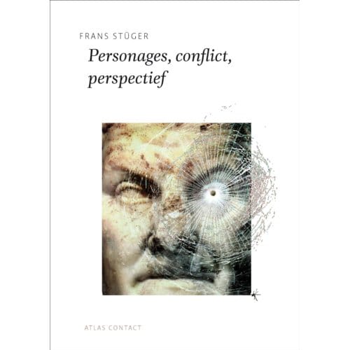 Personages, Conflict, Perspectief - De Schrijfbibliotheek - Frans Stuger