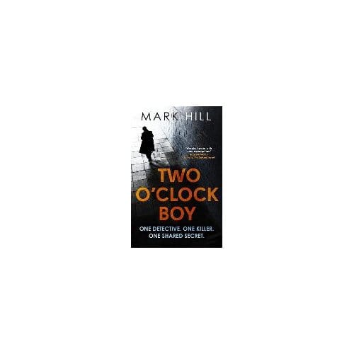 Two O'Clock Boy - Mark Hill