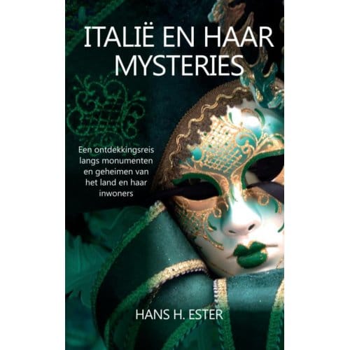 Italië En Haar Mysteries - Hans H. Ester