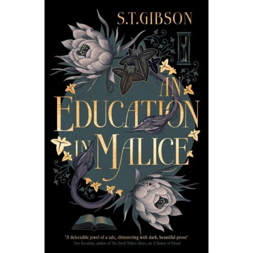 An Education In Malice - S.T. Gibson
