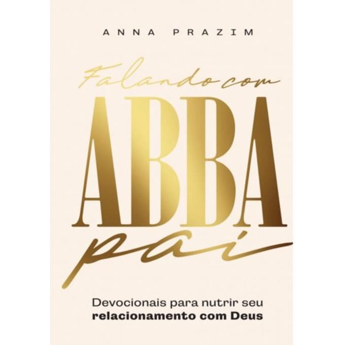 Falando Com Abba Pai - Anna Prazim