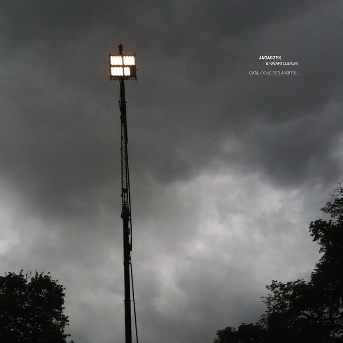 Jacaszek & Kwartludium - Catalogue Des Arbres (LP) (Limited Edition)