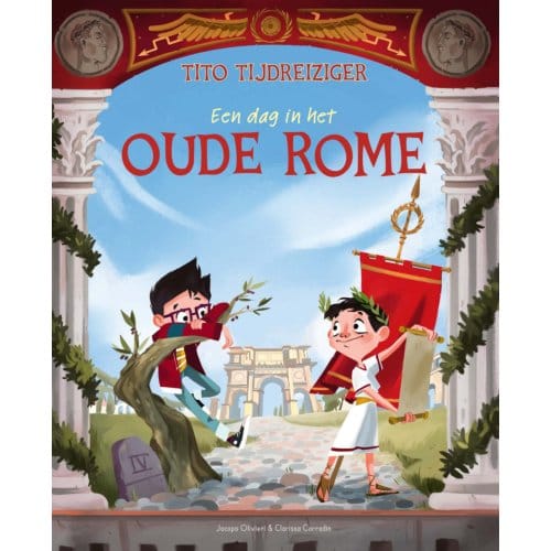 Een Dag In Het Oude Rome - Tito Tijdreiziger - Jacopo Olivieri