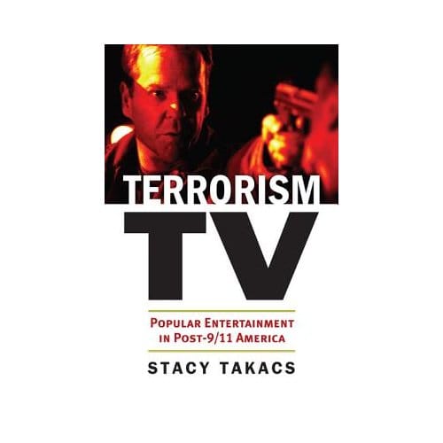 Terrorism Tv - Takacs, Stacy