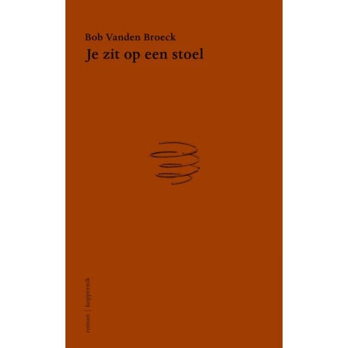 Je Zit Op Een Stoel - Bob Vanden Broeck