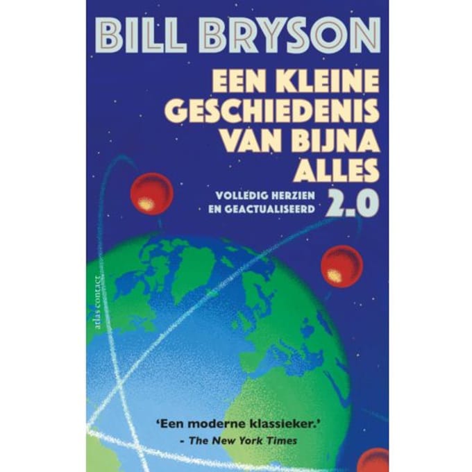 Een Kleine Geschiedenis Van Bijna Alles 2.0 - Bill Bryson