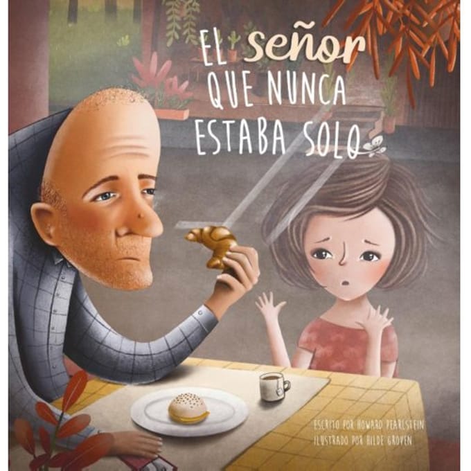 El Senor Que Nunca Estaba Solo - Pearlstein, Howard