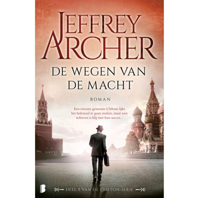 De Wegen Van De Macht - Clifton - Jeffrey Archer