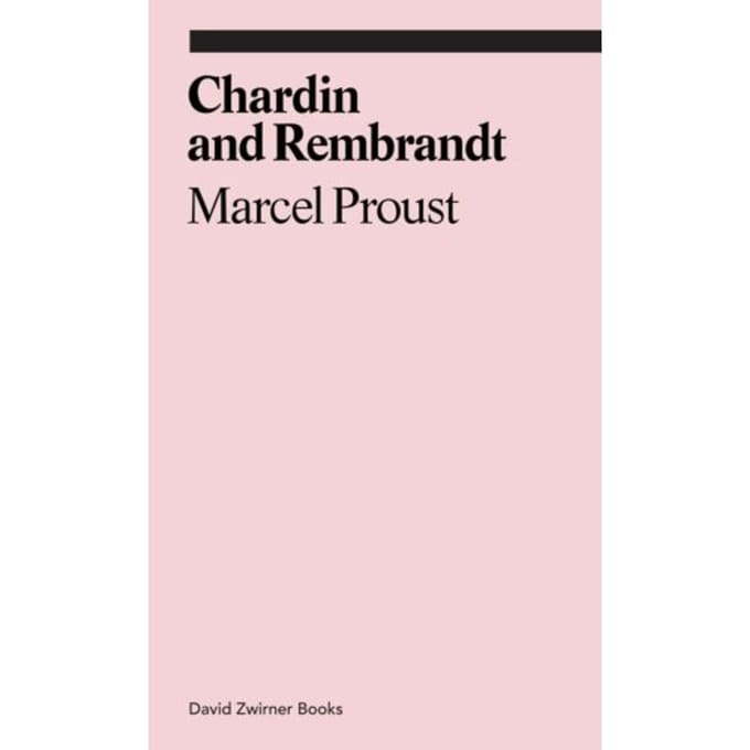 Chardin And Rembrandt - Ekphrasis - marcel proust