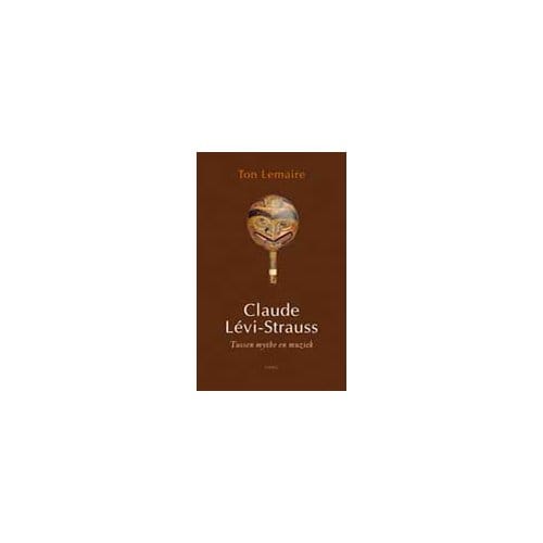 Claude Lévi-Strauss - Ton Lemaire