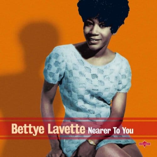 Nearer To You - Bettye Lavette