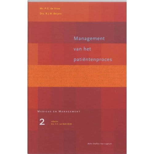 Management Van Het Patientenproces - Medicus & Management - P.G. de Vries