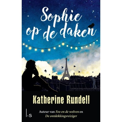 Sophie Op De Daken - Katherine Rundell
