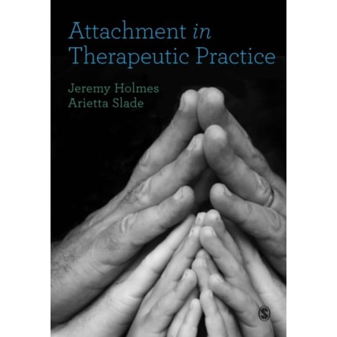 Attachment In Therapeutic Practice - Holmes, Jeremy