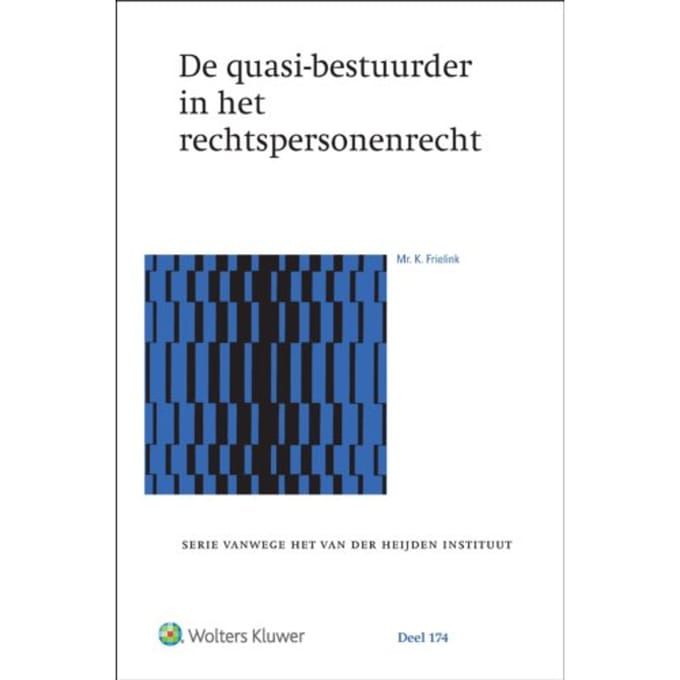 De Quasi-Bestuurder In Het Rechtspersonenrecht
