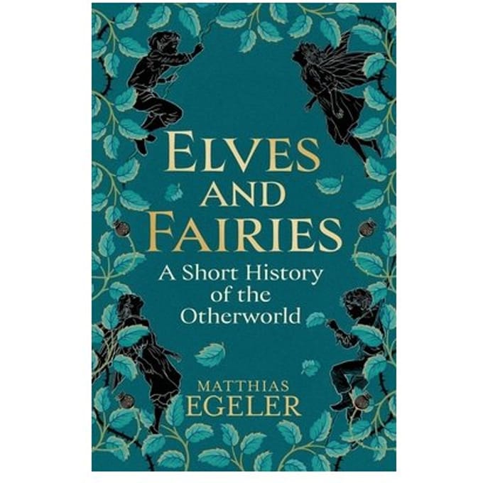Elves And Fairies - Matthias Egeler