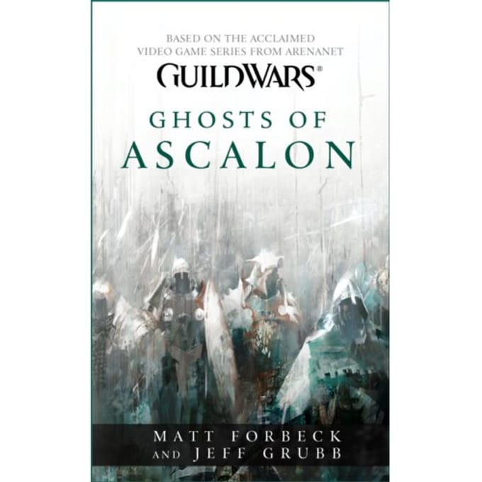 Guild Wars: Ghosts Of Ascalon - Matt Forbeck