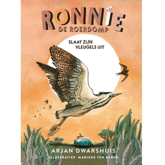 Ronnie De Roerdomp Slaat Zijn Vleugels Uit - Ronnie De Roerdomp - Arjan Dwarshuis