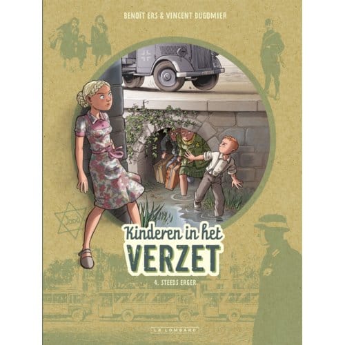 Steeds Erger - Kinderen In Het Verzet - Dugomier