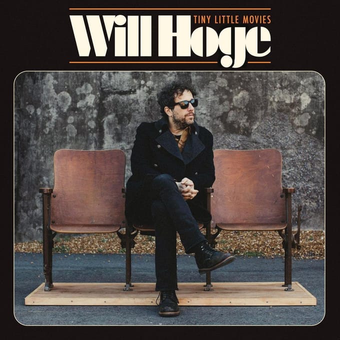 Tiny Little Movies - Will Hoge