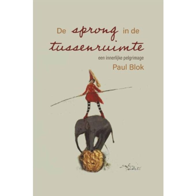 De Sprong In De Tussenruimte - Paul Blok