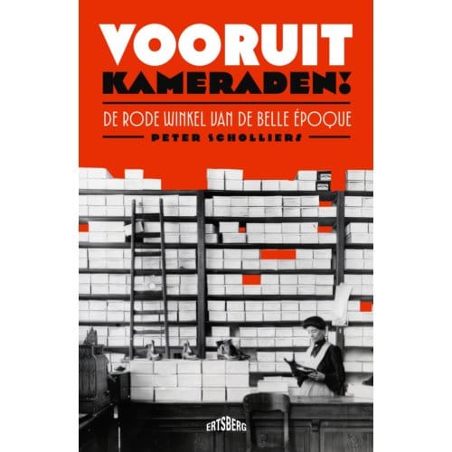 Vooruit, Kameraden! - Peter Scholliers