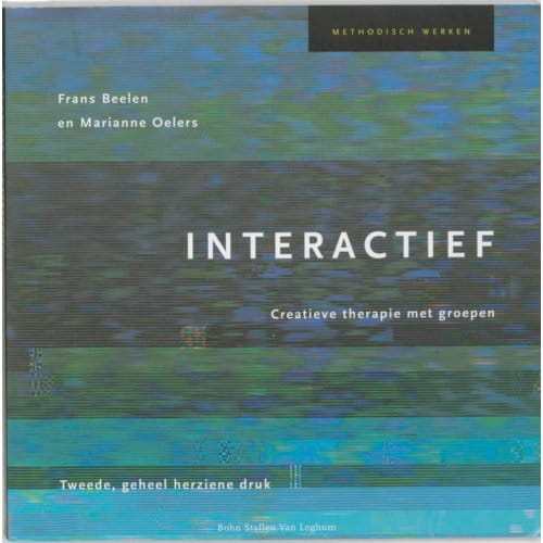 Interactief Creatieve Therapie Met Groepen - Methodisch Werken - F. Beelen