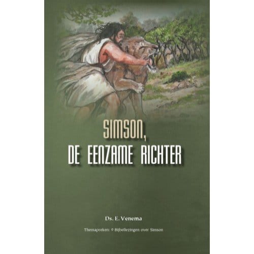 Simson, De Eenzame Richter - Themapreken - E. Venema